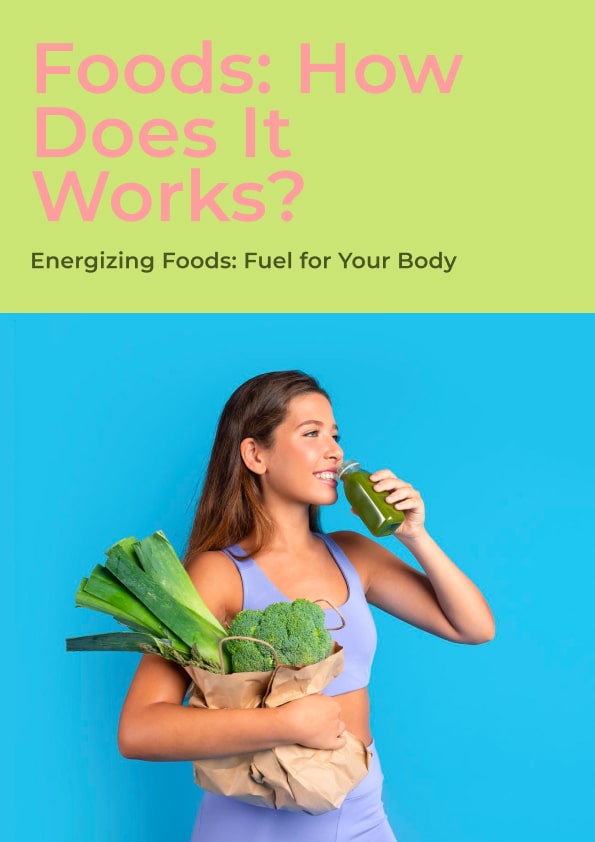 Foods How Does It Works